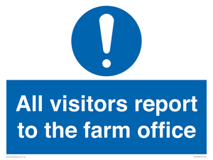 All visitors report to the farm office